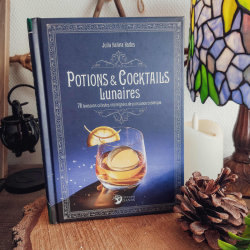Potions et Cocktails Lunaires - 70 boissons célestes imprégnées de puissance cosmique